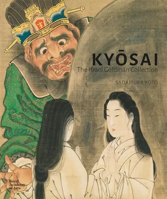 Kyosai : la collection Israël Goldman - Kyosai: The Israel Goldman Collection