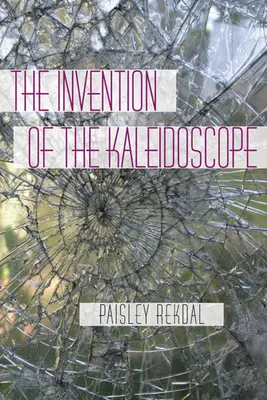 L'invention du kaléidoscope - The Invention of the Kaleidoscope