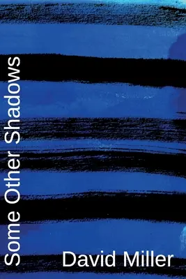 D'autres ombres - Some Other Shadows