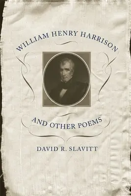 William Henry Harrison et autres poèmes - William Henry Harrison and Other Poems