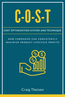 C-O-S-T : Système et technique d'optimisation des coûts - C-O-S-T: Cost Optimization System and Technique