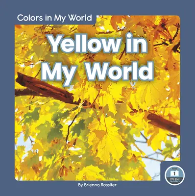 Jaune dans mon monde - Yellow in My World