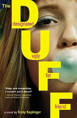 Le Duff : (l'ami laid et gras désigné) - The Duff: (Designated Ugly Fat Friend)