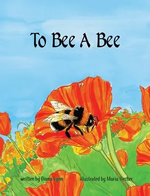Pour être une abeille - To Bee A Bee