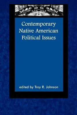 Questions politiques amérindiennes contemporaines - Contemporary Native American Political Issues