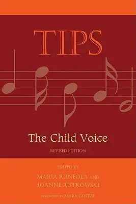 Conseils : La voix de l'enfant, 2e édition - Tips: The Child Voice, 2nd Edition
