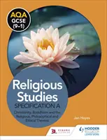 AQA GCSE (9-1) Religious Studies Specification A : Christianity, Buddhism and the Religious, Philosophical and Ethical Themes (Le christianisme, le bouddhisme et les thèmes religieux, philosophiques et éthiques) - AQA GCSE (9-1) Religious Studies Specification A: Christianity, Buddhism and the Religious, Philosophical and Ethical Themes