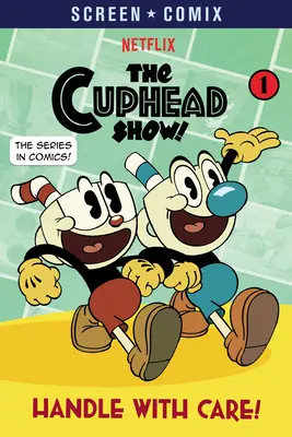 Manipulez avec précaution ! (le spectacle Cuphead !) - Handle with Care! (the Cuphead Show!)