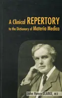 Répertoire clinique du Dictonaire de Materia Medica - Clinical Repertory to the Dictonary of Materia Medica