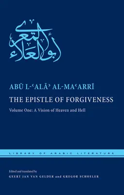 L'épître du pardon : Volume 1 : Une vision du ciel et de l'enfer - The Epistle of Forgiveness: Volume One: A Vision of Heaven and Hell