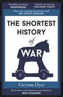 La plus courte histoire de la guerre - Shortest History of War