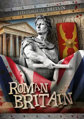 La Grande-Bretagne romaine - Roman Britain