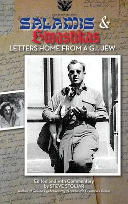Salamis & Swastikas (hardback) : Lettres d'un juif du G.I. à la maison - Salamis & Swastikas (hardback): Letters Home from a G.I. Jew