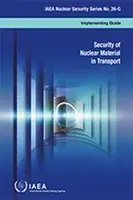 Sécurité du transport des matières nucléaires - Security of Nuclear Material in Transport