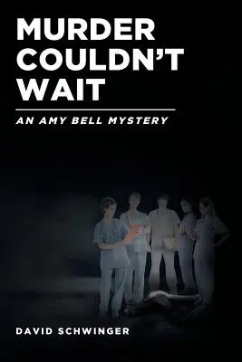 Le meurtre ne pouvait pas attendre : un mystère d'Amy Bell - Murder Couldn't Wait: An Amy Bell Mystery