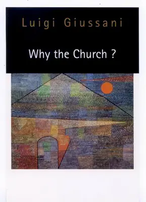 Pourquoi l'Église ? - Why the Church?