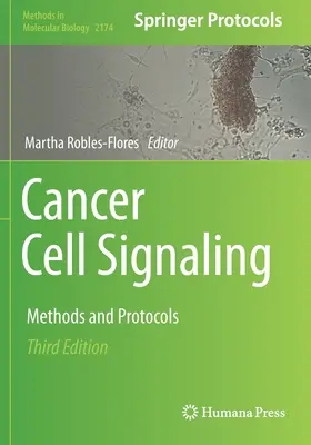 Signalisation des cellules cancéreuses : Méthodes et protocoles - Cancer Cell Signaling: Methods and Protocols