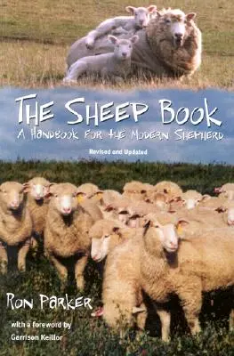 Le livre du mouton : Un manuel pour le berger moderne, révisé et mis à jour - The Sheep Book: A Handbook for the Modern Shepherd, Revised and Updated