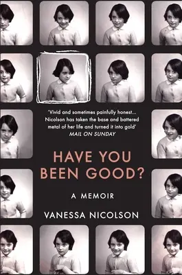 Avez-vous été sage ? Un mémoire - Have You Been Good?: A Memoir