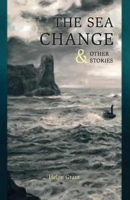 Le changement de mer : et autres histoires - The Sea Change: & Other Stories