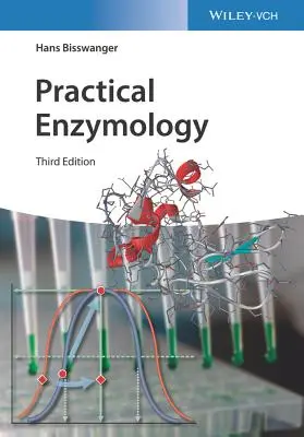 Enzymologie pratique - Practical Enzymology