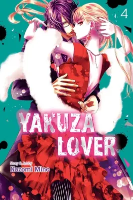 Yakuza Lover, Vol. 4 : Volume 4 - Yakuza Lover, Vol. 4: Volume 4