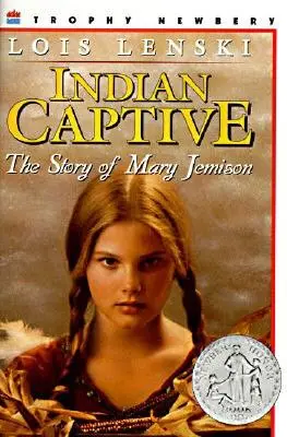 Captive indienne : L'histoire de Mary Jemison - Indian Captive: The Story of Mary Jemison
