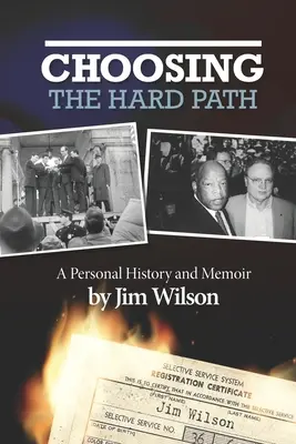 Choisir la voie difficile : Une histoire personnelle et des mémoires - Choosing the Hard Path: A Personal History and Memoir