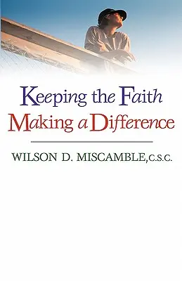 Garder la foi, faire la différence - Keeping the Faith, Making a Difference
