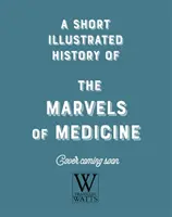 Brève histoire illustrée de... Médecine - Short, Illustrated History of... Medicine