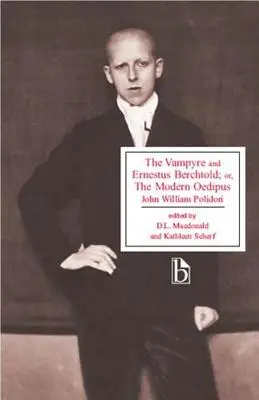 Le Vampyre et Ernestus Berchtold ; ou l'Œdipe moderne - The Vampyre and Ernestus Berchtold; Or, the Modern Oedipus