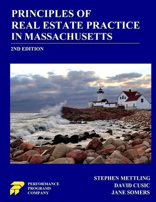 Principes de la pratique immobilière dans le Massachusetts : 2e édition - Principles of Real Estate Practice in Massachusetts: 2nd Edition