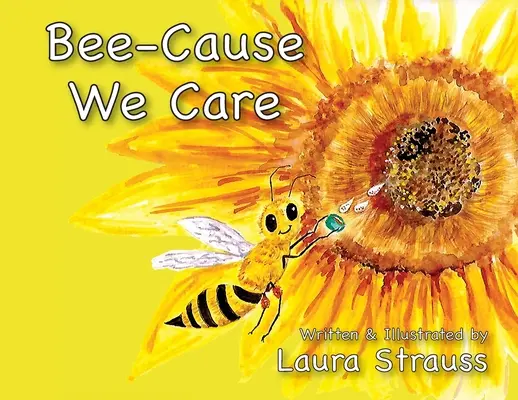 Bee-Cause We Care : A propos des abeilles mellifères - Bee-Cause We Care: About Honey Bees
