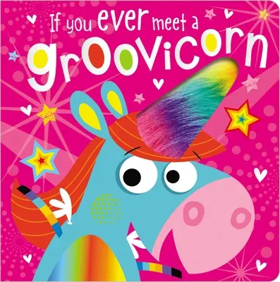 Si vous rencontrez un Groovicorn - If You Ever Meet a Groovicorn