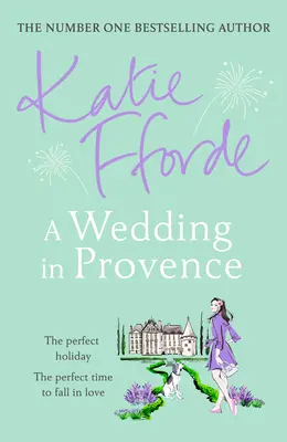 Mariage en Provence - Par l'auteur du best-seller n°1 de la fiction réconfortante et bienfaisante - Wedding in Provence - From the #1 bestselling author of uplifting feel-good fiction