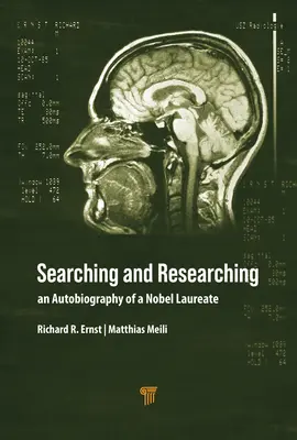 Chercher et rechercher : Autobiographie d'un lauréat du prix Nobel - Searching and Researching: An Autobiography of a Nobel Laureate