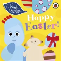 Dans le jardin de nuit : Joyeuses Pâques ! - In the Night Garden: Happy Easter!