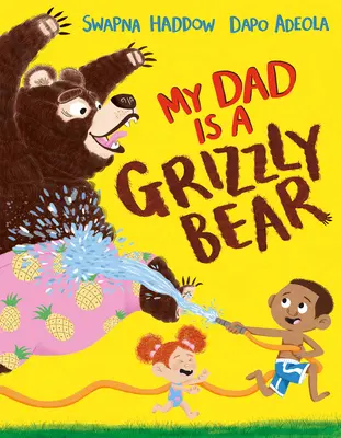 Mon père est un ours grizzly (édition américaine) - My Dad Is a Grizzly Bear (Us Edition)