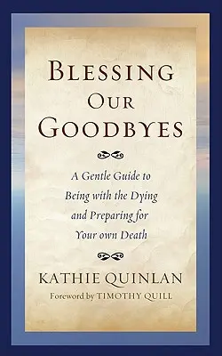 La bénédiction de nos adieux - Blessing Our Goodbyes