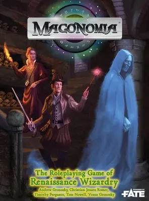 Magonomia : le jeu de rôle des sorciers de la Renaissance - Magonomia: the RPG of Renaissance Wizardry