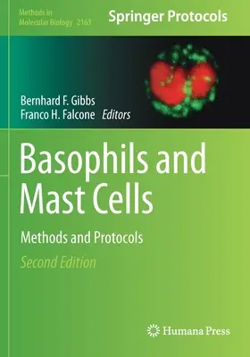 Basophiles et mastocytes : Méthodes et protocoles - Basophils and Mast Cells: Methods and Protocols