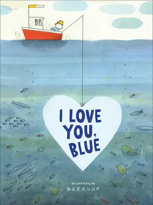 Je t'aime, bleu - I Love You, Blue