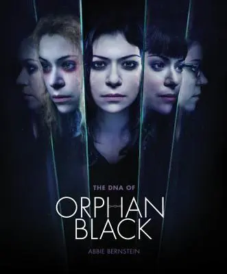 L'ADN d'Orphan Black - The DNA of Orphan Black