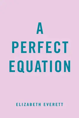 Une équation parfaite - A Perfect Equation