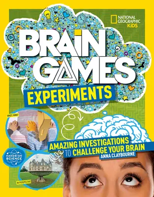 Jeux cérébraux : Expériences - Brain Games: Experiments