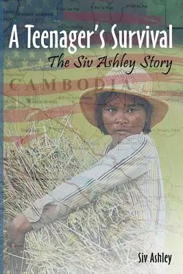 La survie d'une adolescente : l'histoire de Siv Ashley - A Teenager's Survival the Siv Ashley Story