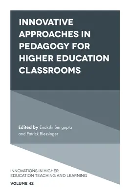 Approches pédagogiques innovantes pour les salles de classe de l'enseignement supérieur - Innovative Approaches in Pedagogy for Higher Education Classrooms