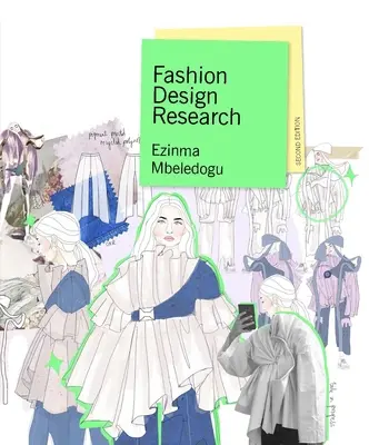 Recherche en design de mode, deuxième édition - Fashion Design Research Second Edition