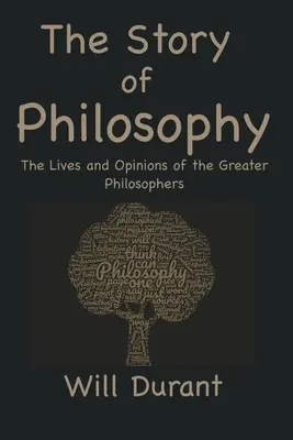 L'histoire de la philosophie - The Story of Philosophy