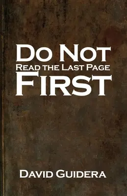 Ne pas lire la dernière page en premier - Do Not Read the Last Page First